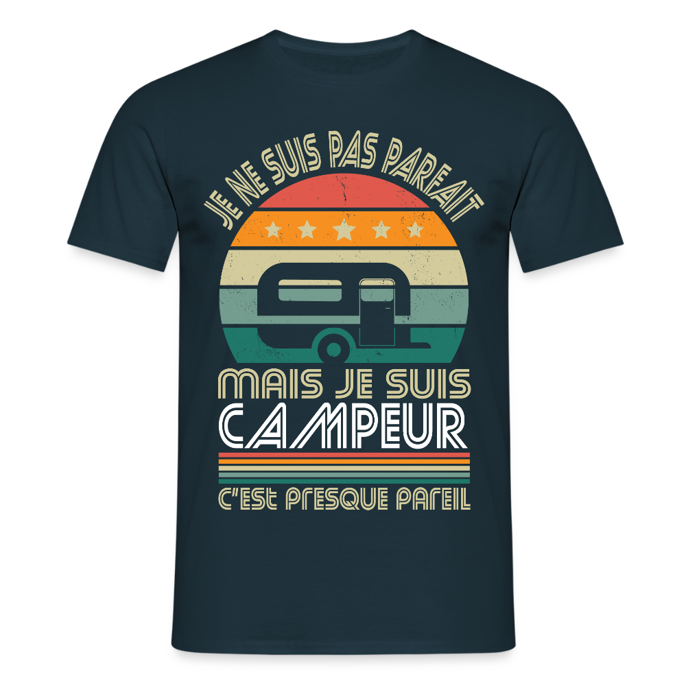 T-shirt Homme - Je ne suis pas parfait mais je suis Campeur - marine