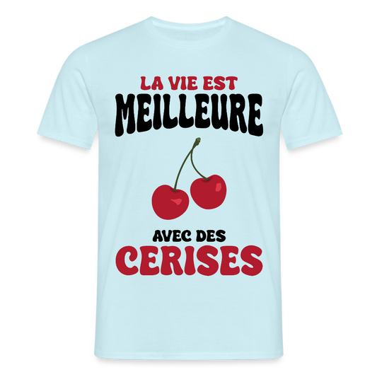 T-shirt Homme - La vie est meilleure avec des cerises - ciel
