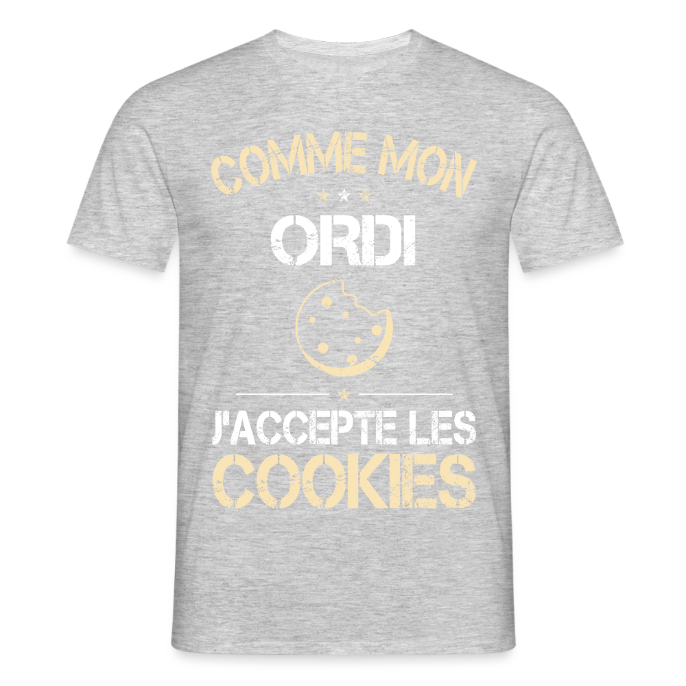 T-shirt Homme - Comme mon ordi j'accepte les cookies - gris chiné