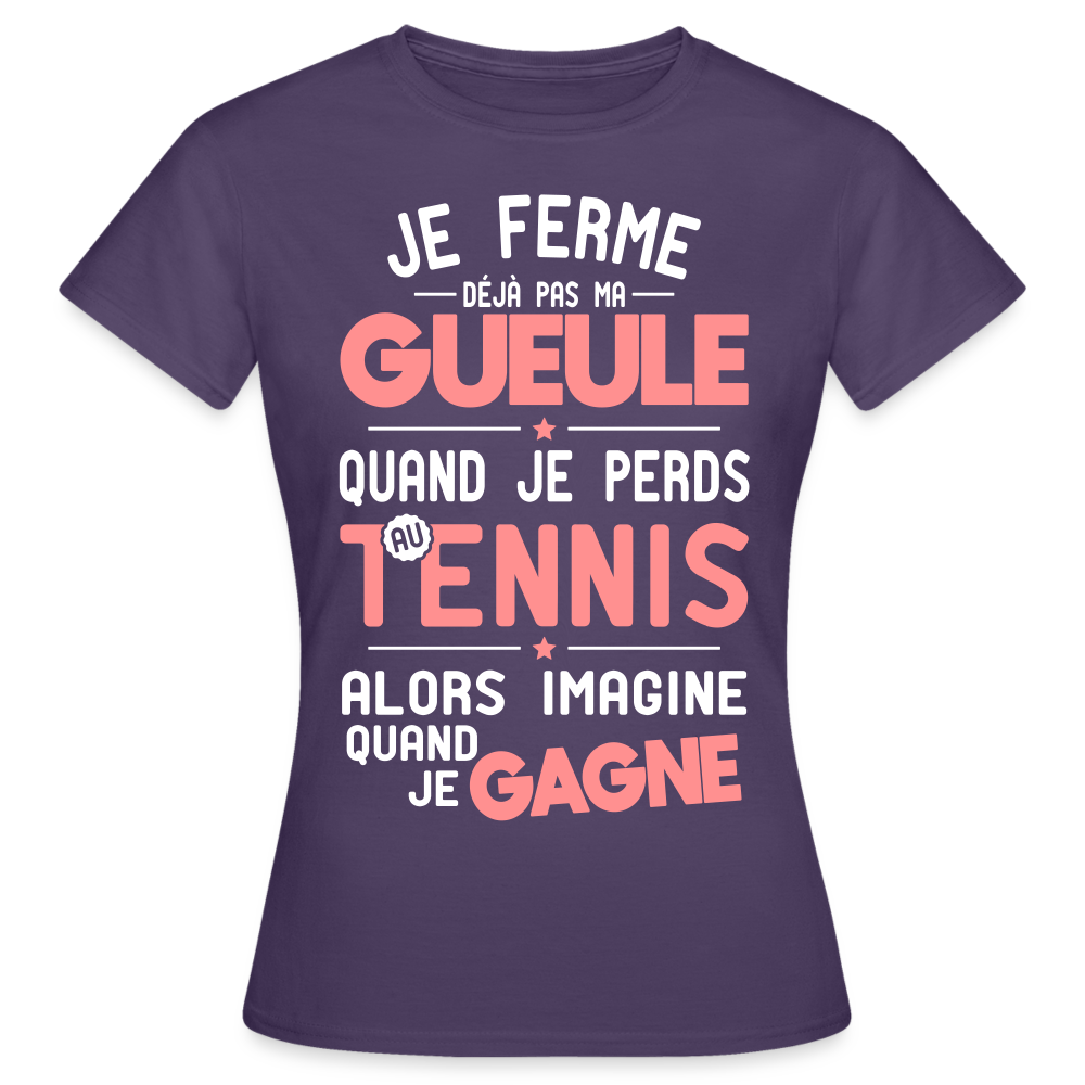 T-shirt Femme - Je ferme pas ma gueule quand je perds au tennis - violet foncé