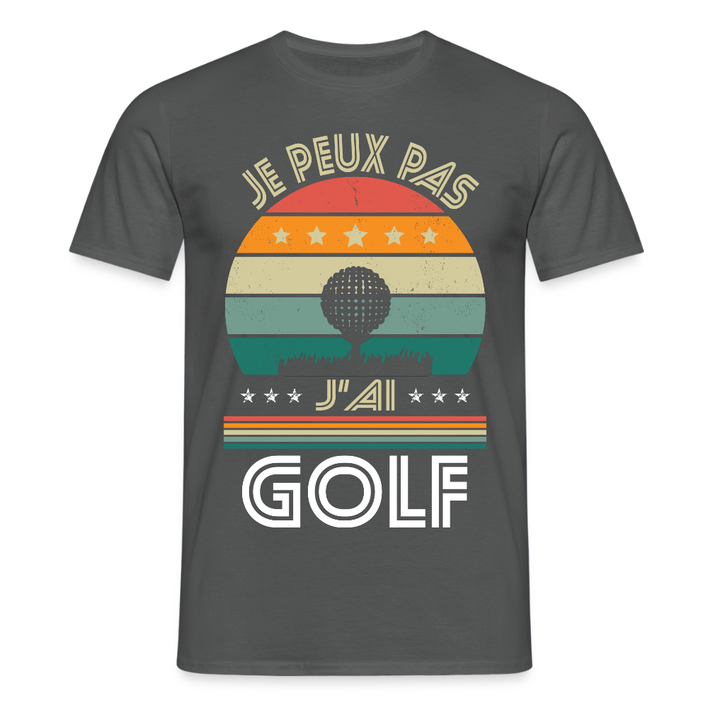 T-shirt Homme - Je peux pas j'ai Golf - charbon