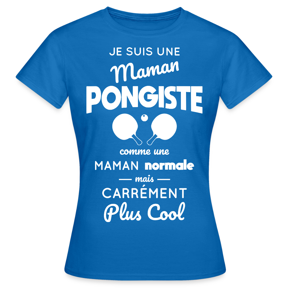 T-shirt Femme - Maman pongiste plus cool - bleu royal