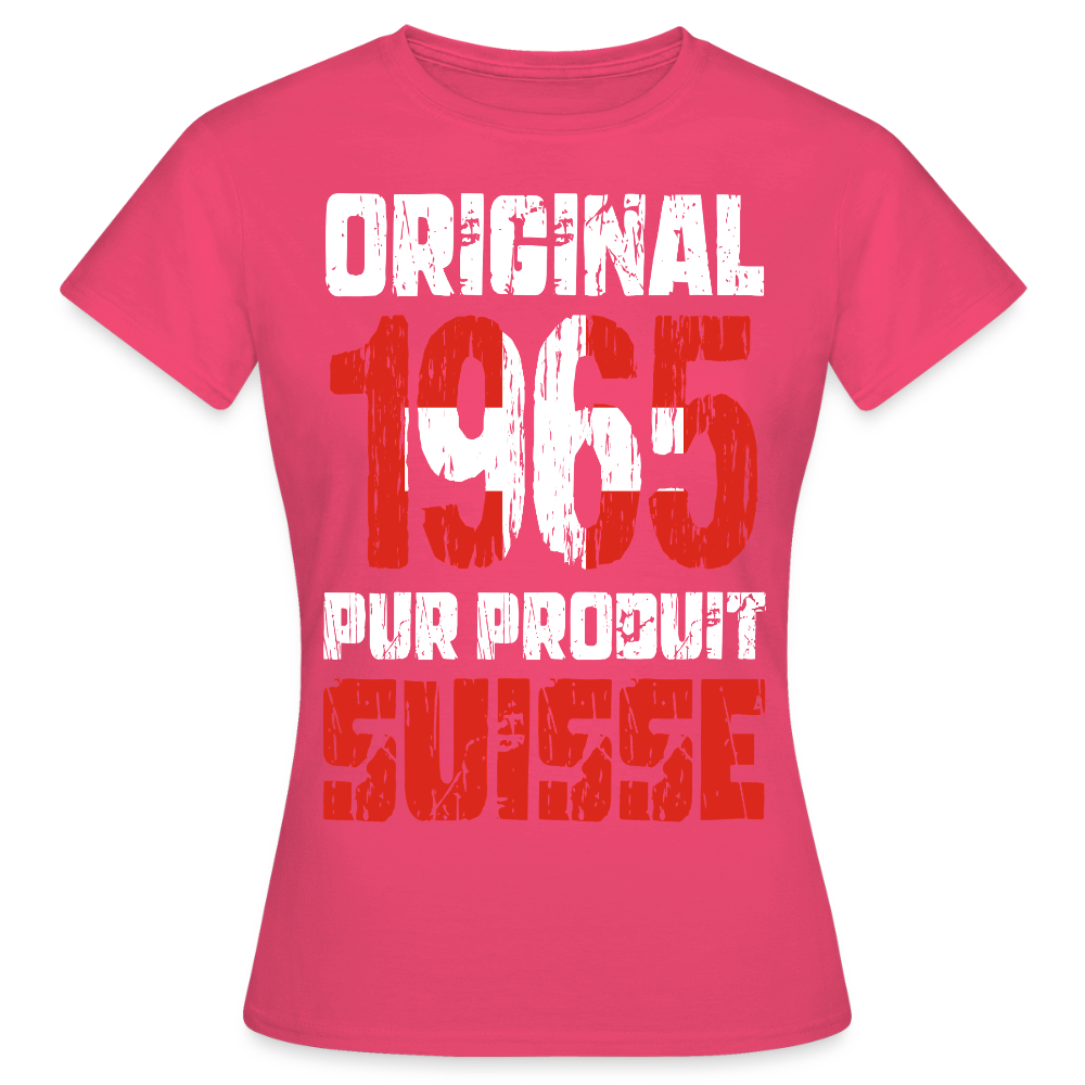 T-shirt Femme - Anniversaire 60 Ans - Original 1965 - Pur produit Suisse - rose azalée
