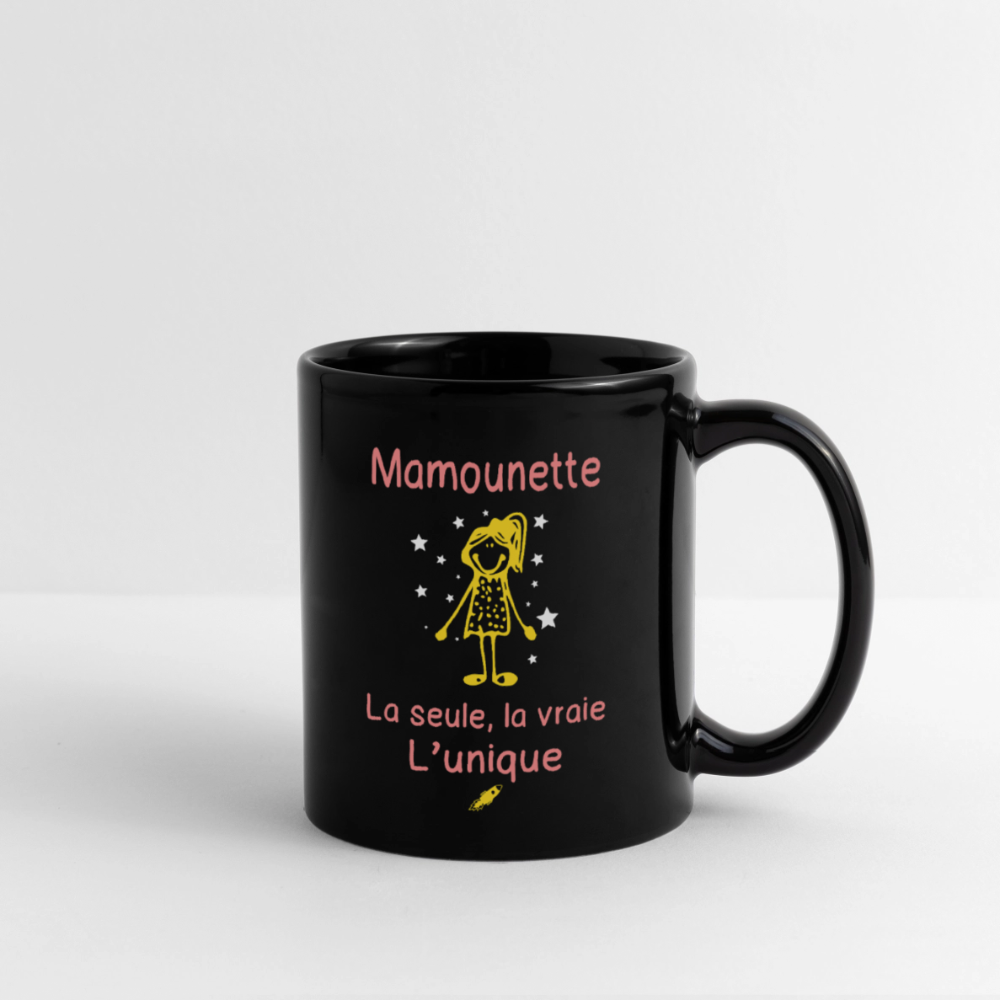 Mug uni - Mamounette - la seule - la vraie - l'unique - noir