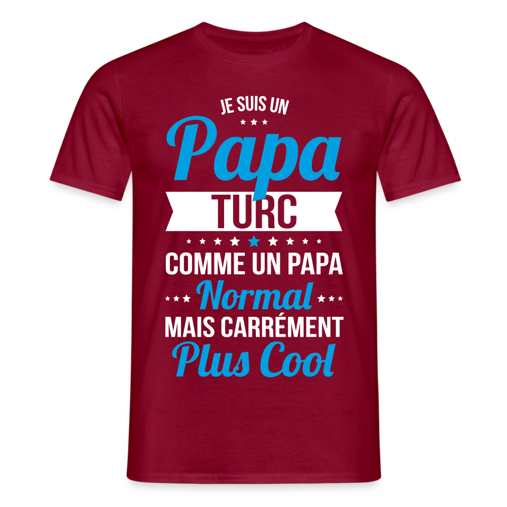 T-shirt Homme - Papa Turc Plus Cool - rouge brique