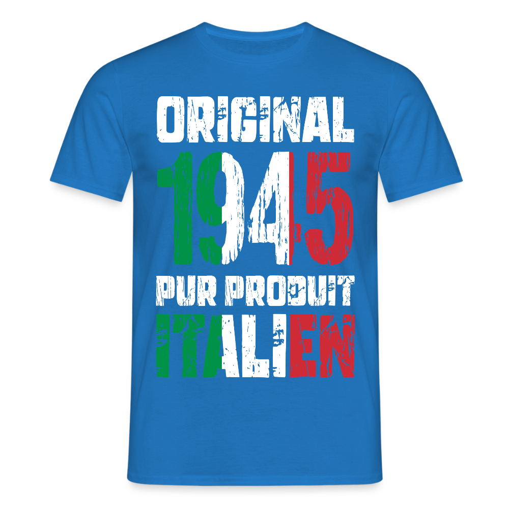 T-shirt Homme - Anniversaire 80 Ans - Original 1945 - Pur produit Italien - bleu royal