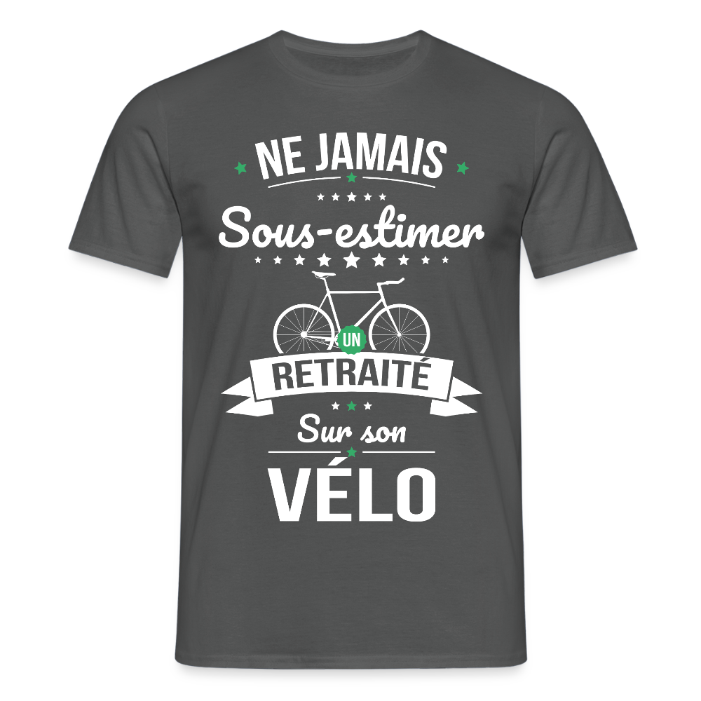 T-shirt Homme -  . Ne jamais sous-estimer un retraité sur son vélo - charbon