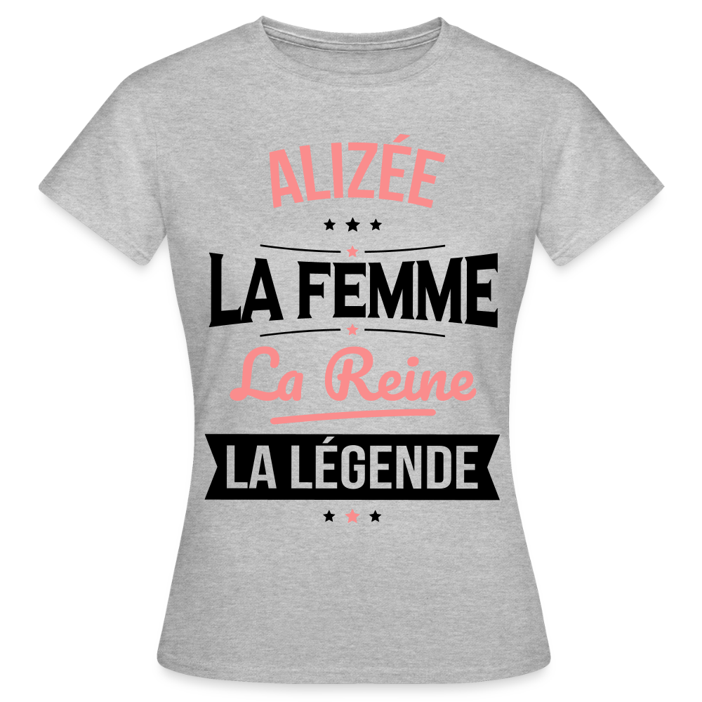 T-shirt Femme - Alizée - la Femme - la Reine - la Légende - gris chiné