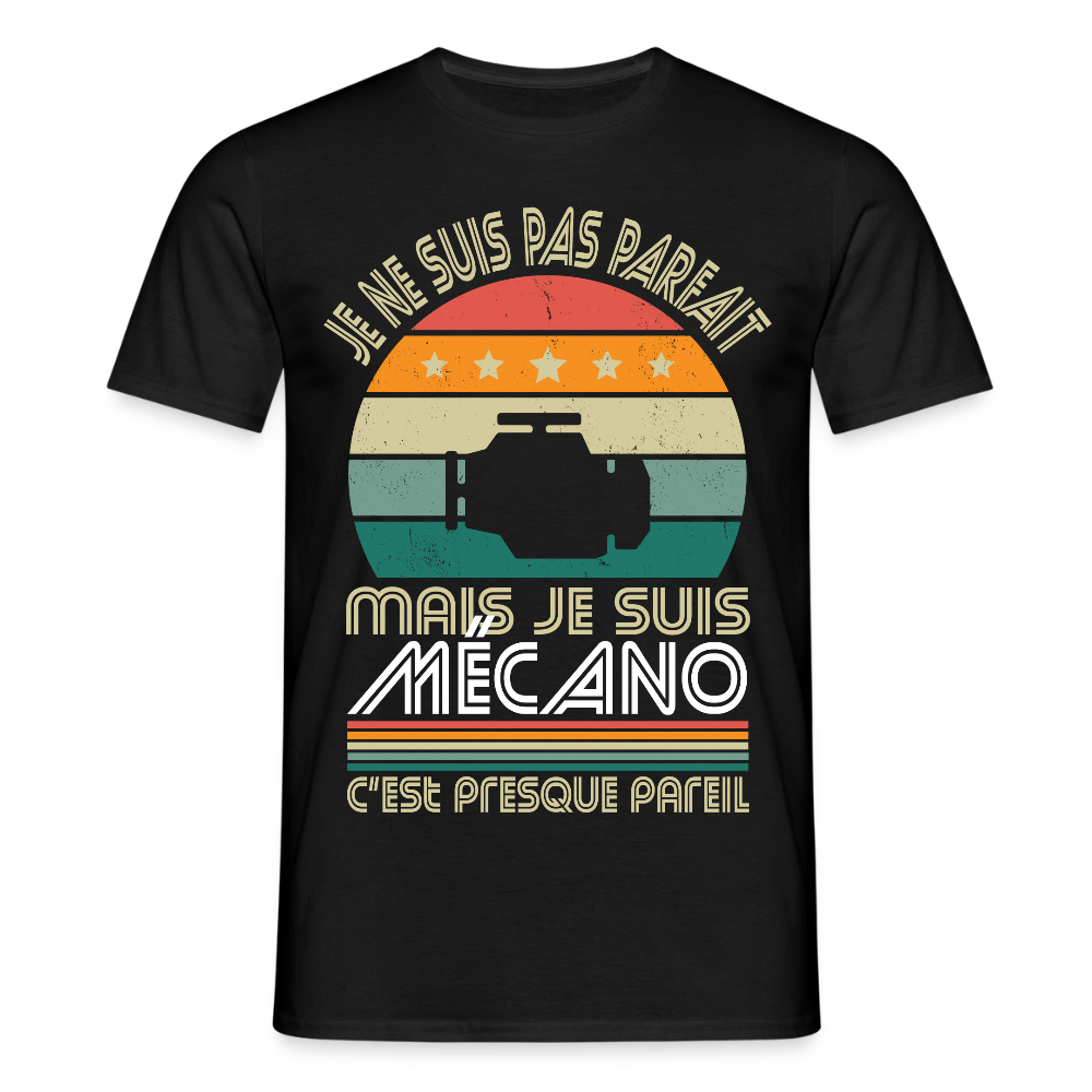 T-shirt Homme - Je ne suis pas parfait mais je suis Mécano - noir