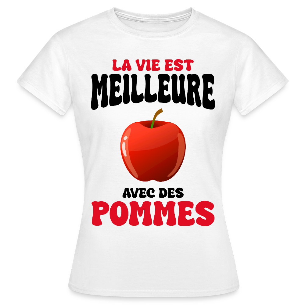 T-shirt Femme - La vie est meilleure avec des pommes - blanc