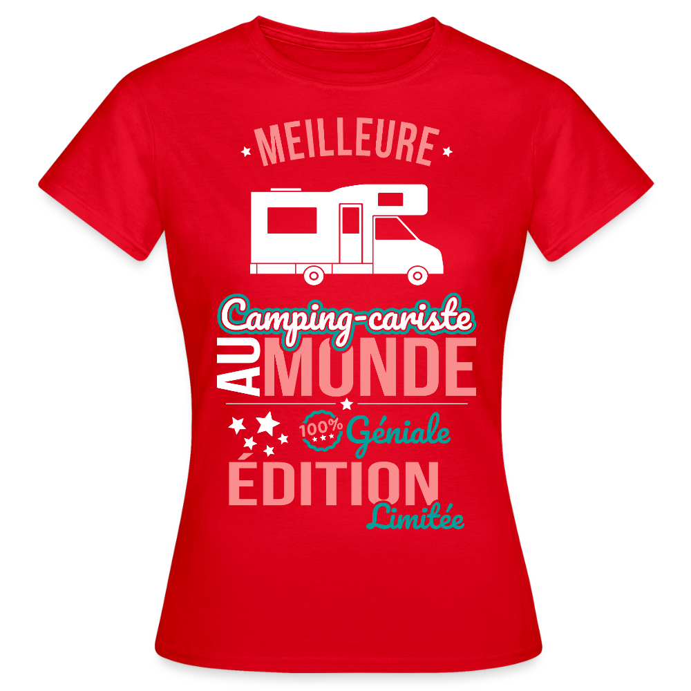 T-shirt Femme - Meilleure Camping-cariste au monde - 100% géniale - rouge