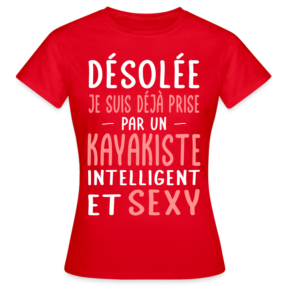 T-shirt Femme - Je suis prise par un kayakiste intelligent et sexy - rouge