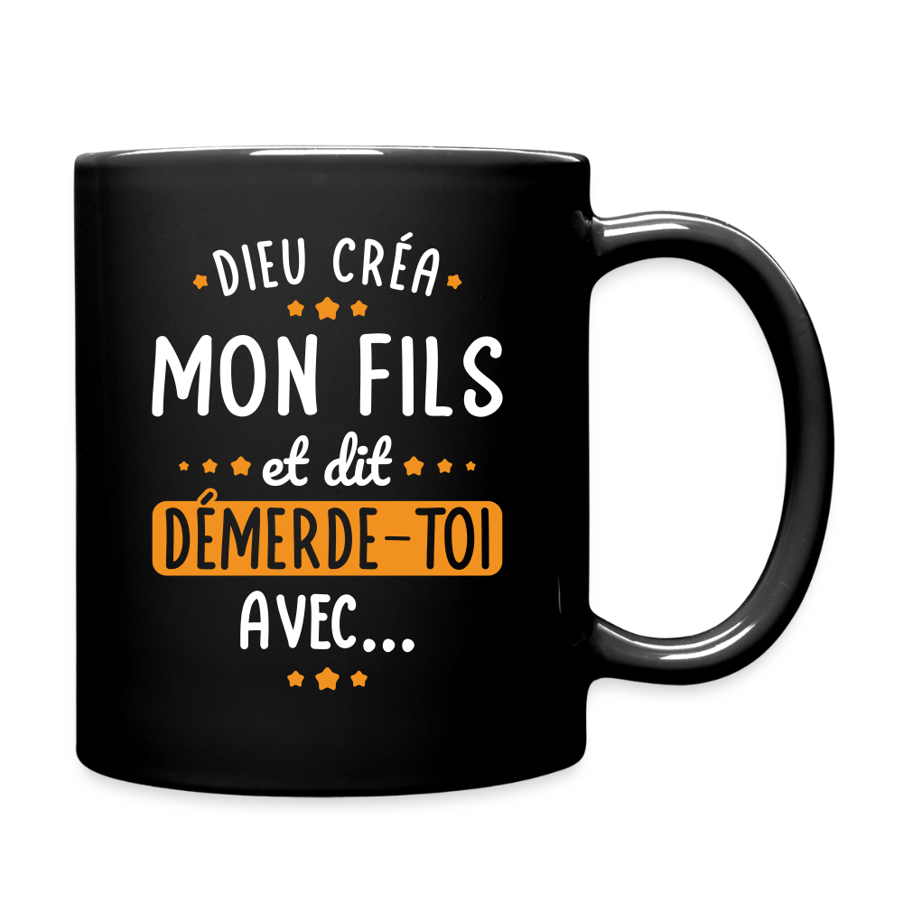 Mug uni - Dieu créa mon fils et dit démerde-toi avec - noir