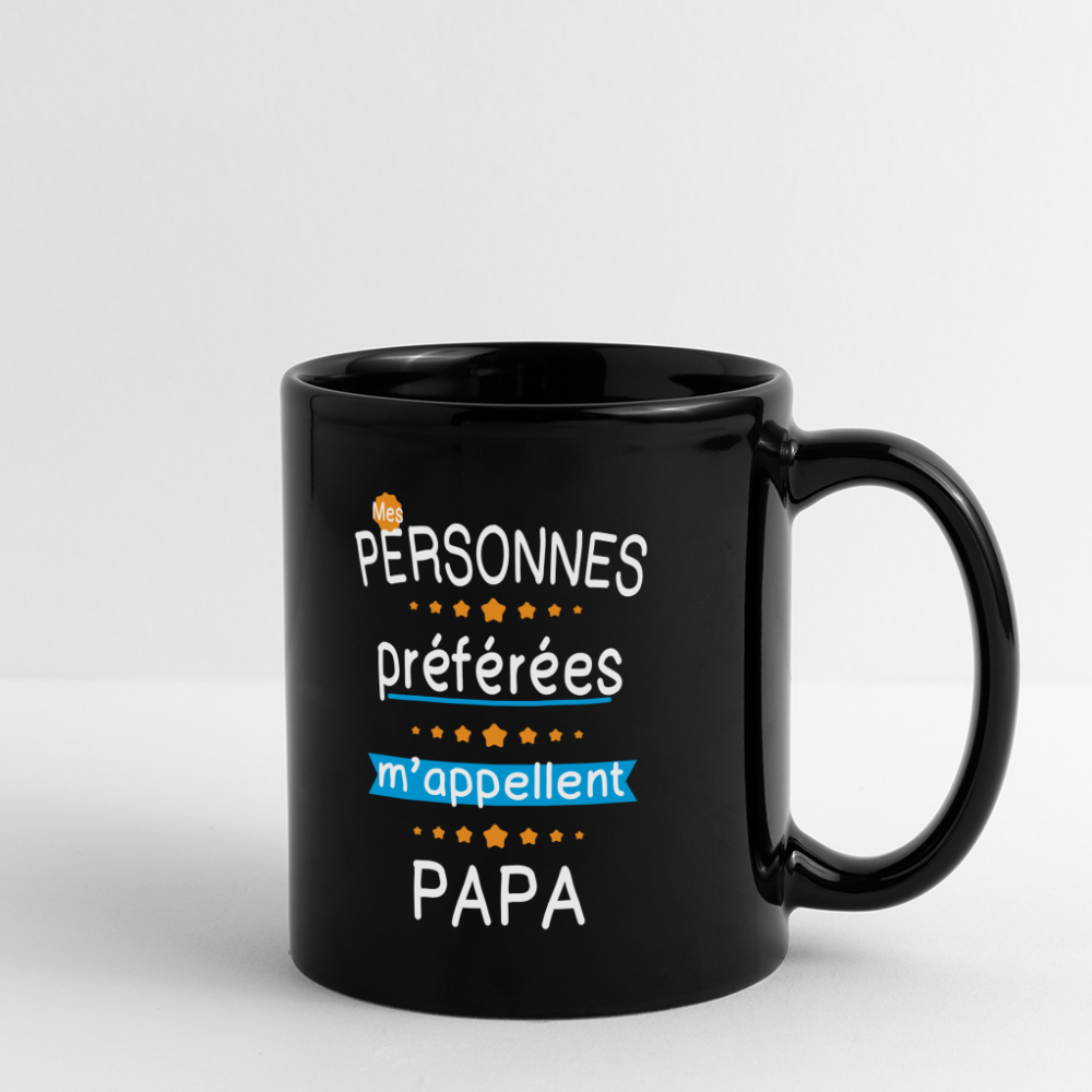 Mug uni - Mes personnes préférées m'appellent Papa - noir