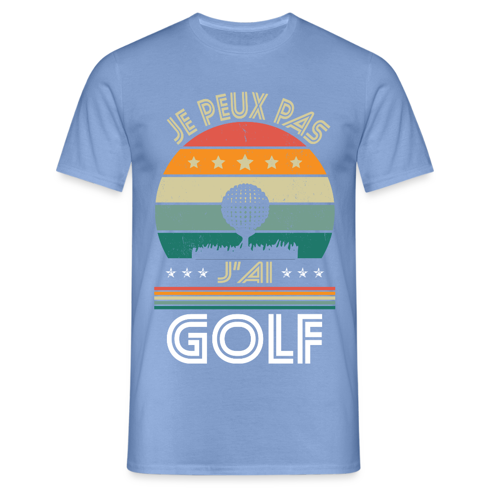 T-shirt Homme - Je peux pas j'ai Golf - carolina blue