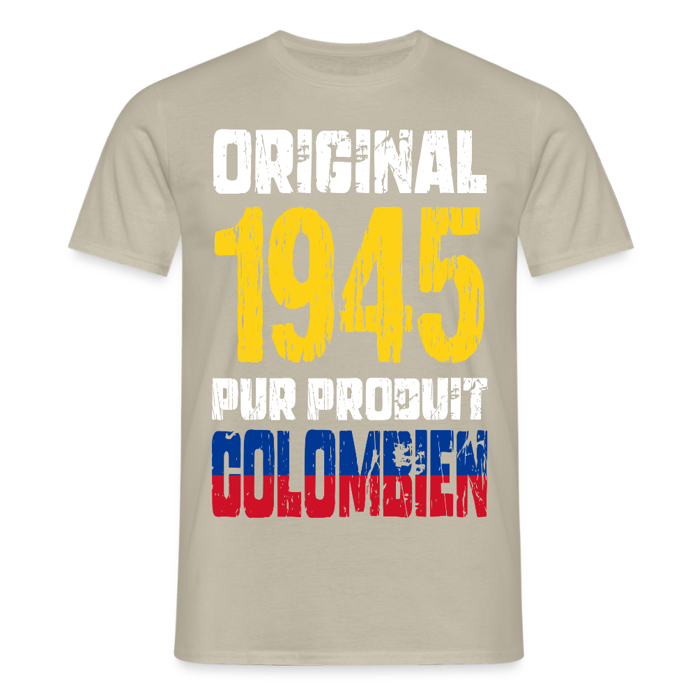 T-shirt Homme - Anniversaire 80 Ans - Original 1945 - Pur produit Colombien - beige sable