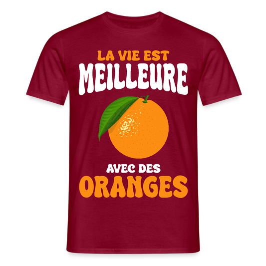 T-shirt Homme - La vie est meilleure avec des oranges - rouge brique