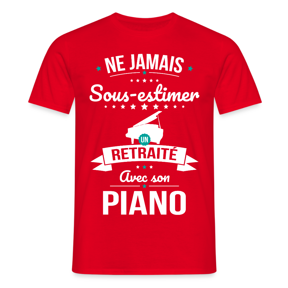 T-shirt Homme - Ne jamais sous-estimer un retraité avec son piano - rouge