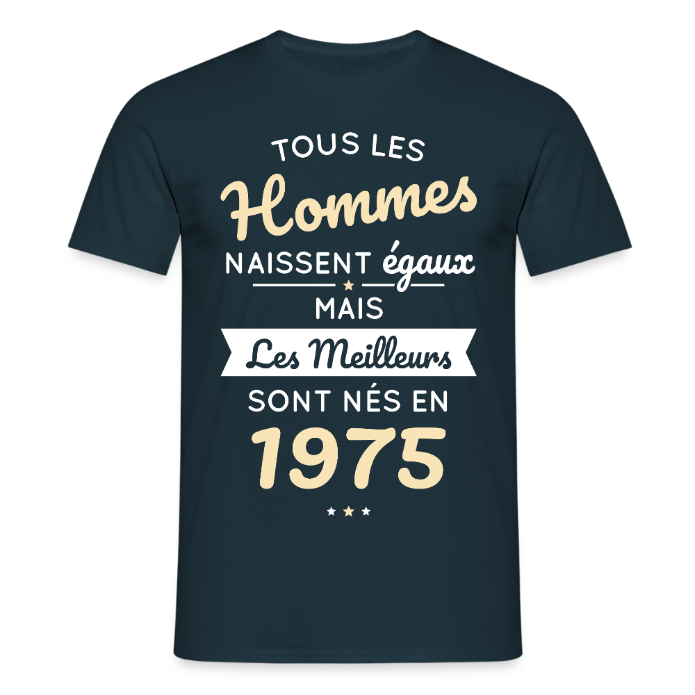 T-shirt Homme - Anniversaire 50 Ans - Les meilleurs sont nés en 1975 - marine