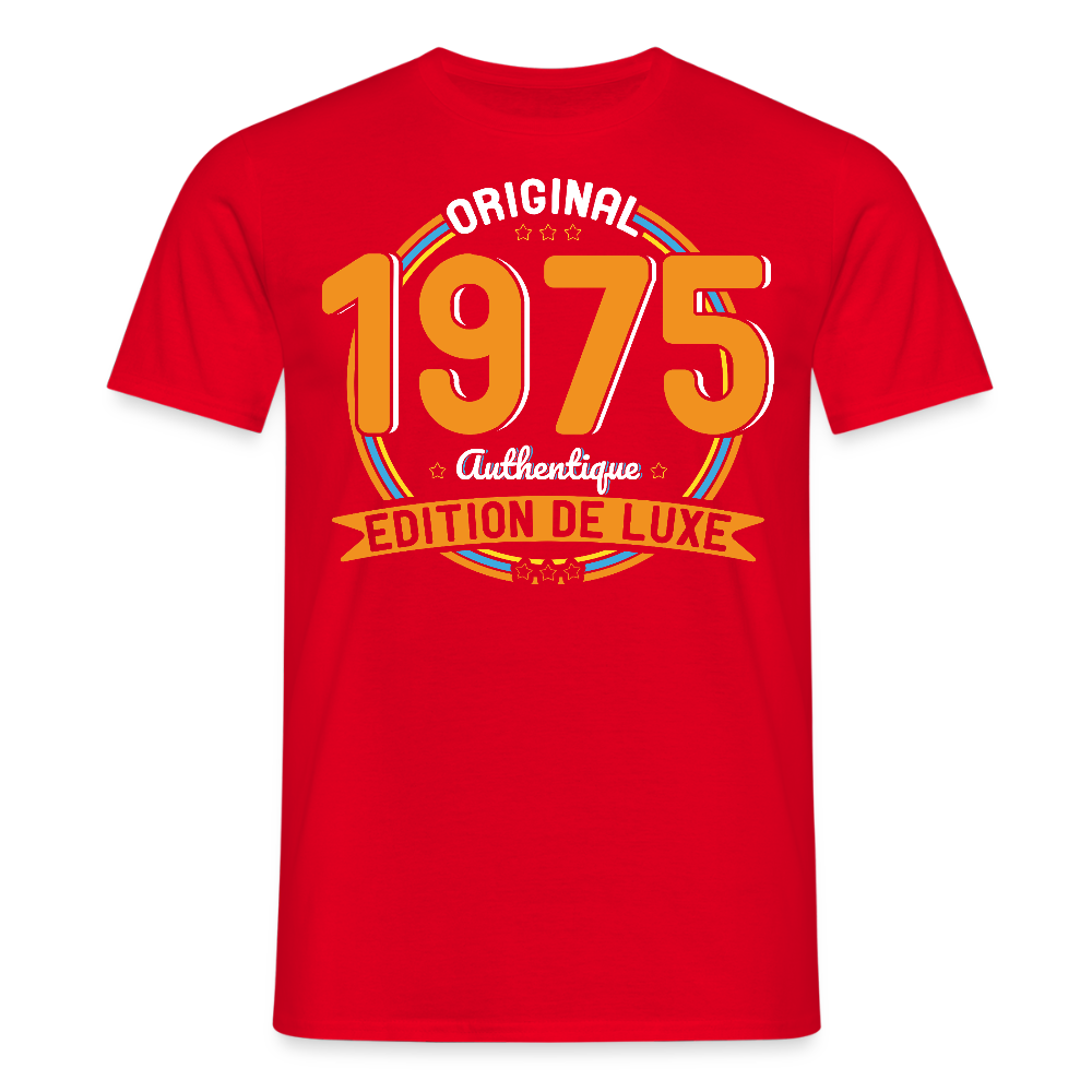 T-shirt Homme - Anniversaire 50 Ans - Original 1975 Authentique - rouge