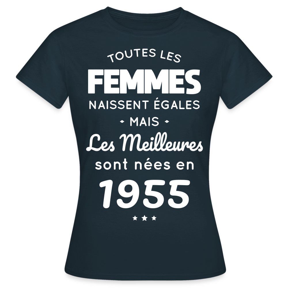 T-shirt Femme - Anniversaire 70 Ans - Les meilleures sont nées en 1955 - marine