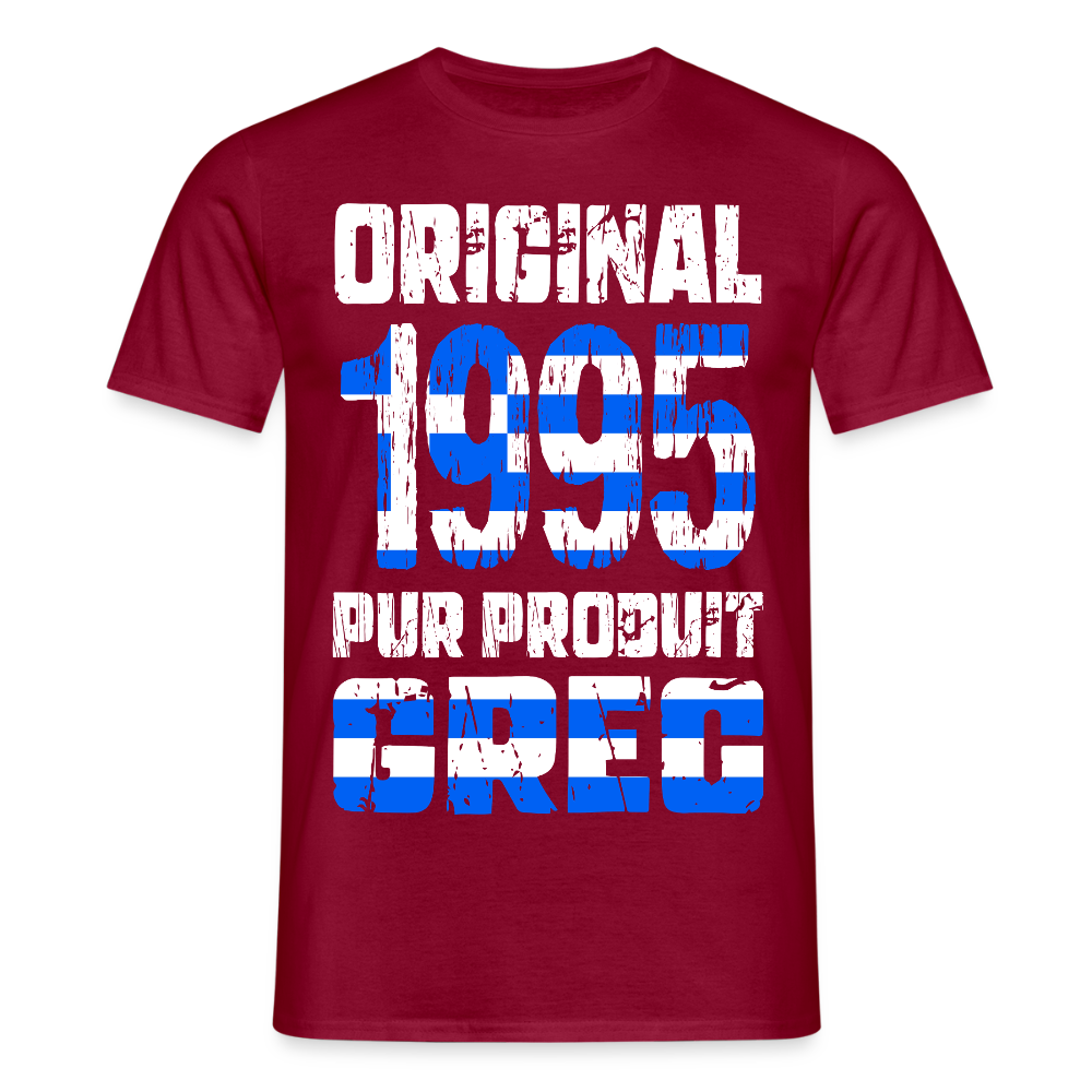 T-shirt Homme - Anniversaire 30 Ans - Original 1995 - Pur produit Grec - rouge brique