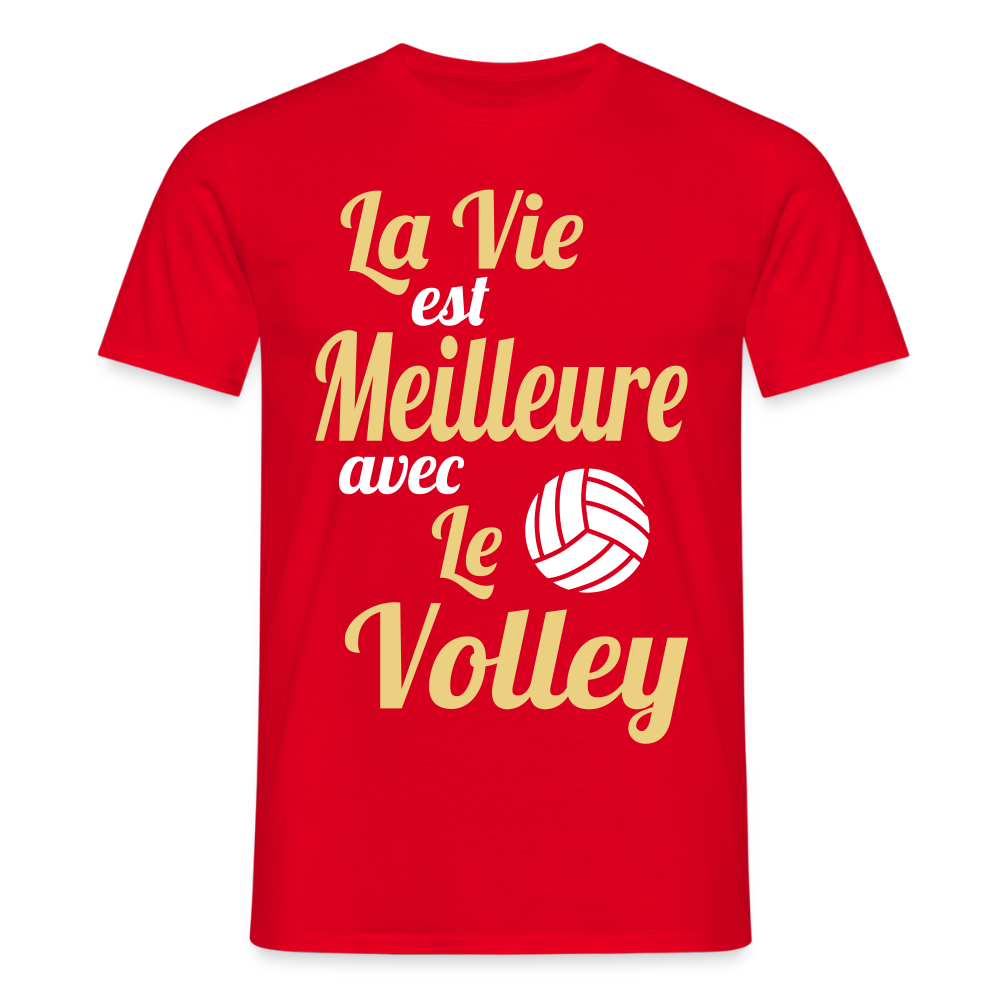 T-shirt Homme - La vie est meilleure avec le Volley - rouge