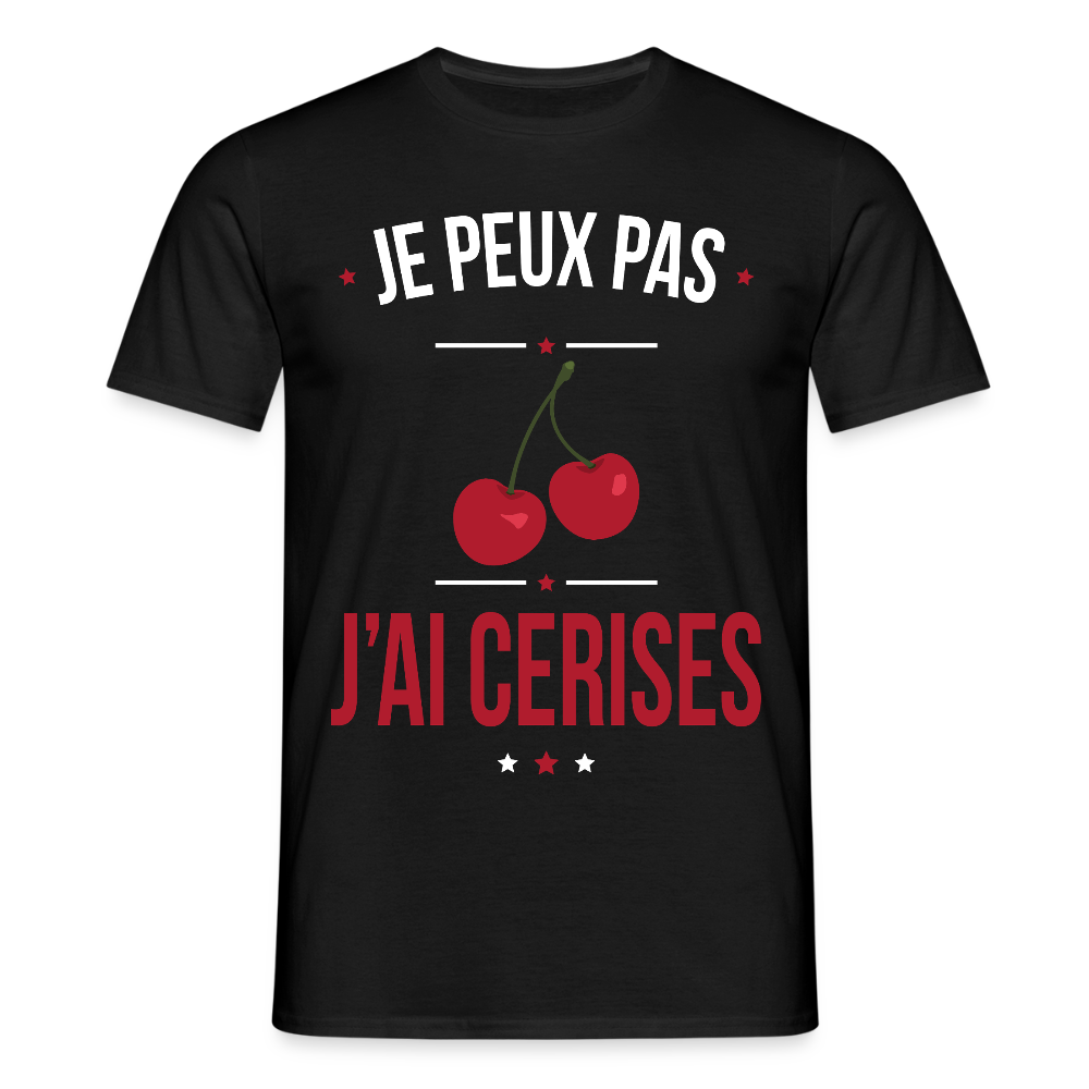 T-shirt Homme - Je peux pas j'ai cerises - noir