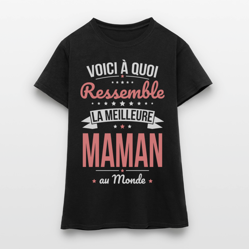 T-shirt Femme - Voici à quoi ressemble la meilleure Maman au monde - noir