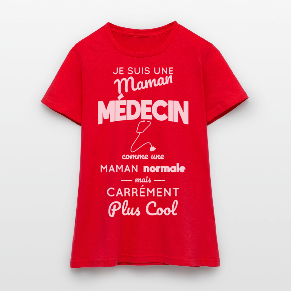 T-shirt Femme - Maman médecin plus cool - rouge