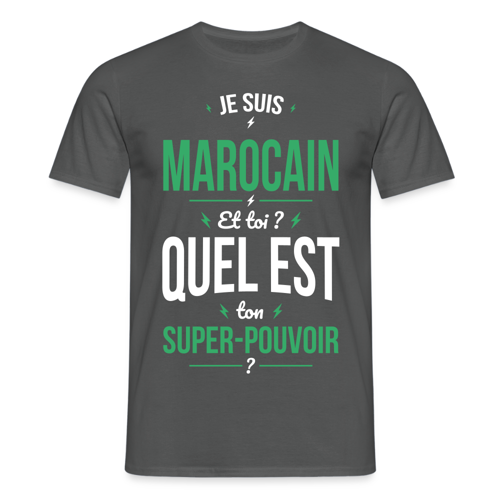 T-shirt Homme - Je suis Marocain - Super-pouvoir - charbon