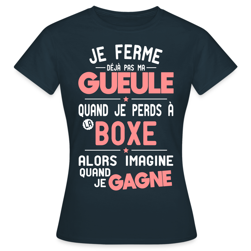 T-shirt Femme - Je ferme pas ma gueule quand je perds à la boxe - marine