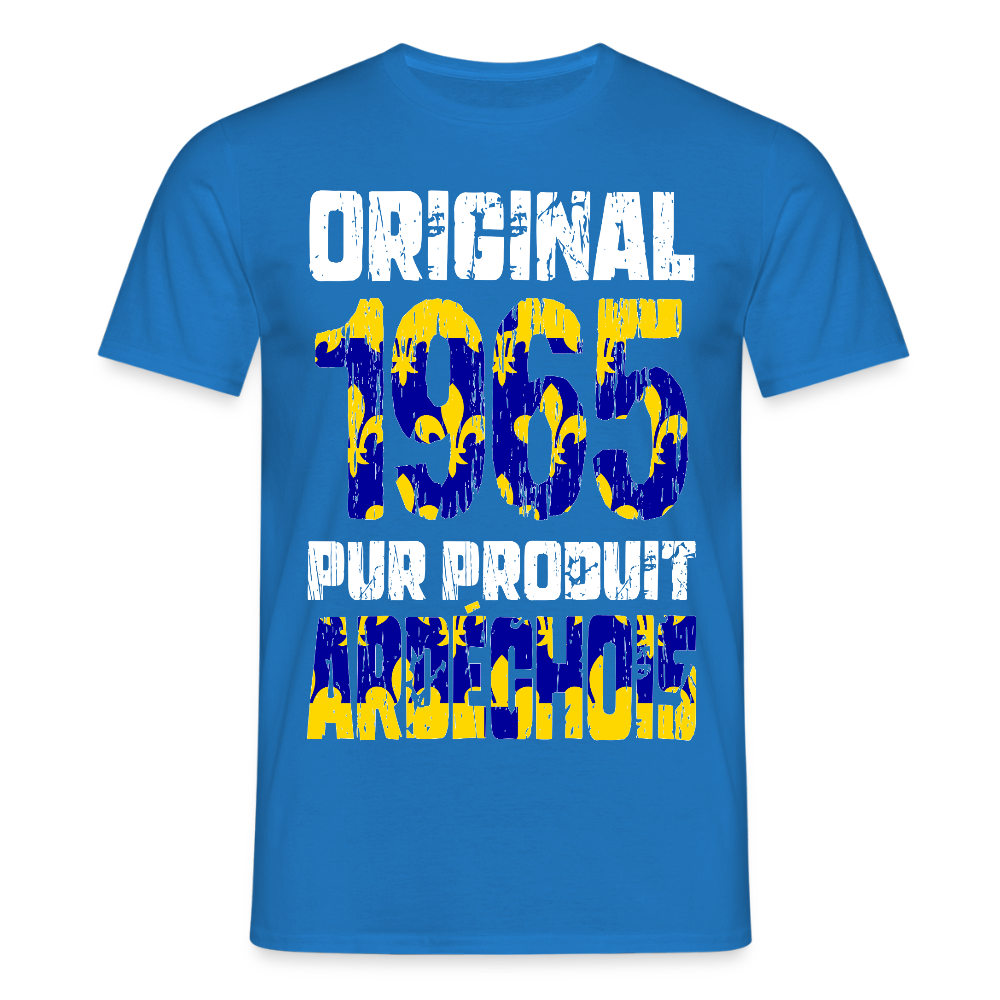 T-shirt Homme - Anniversaire 60 Ans - Original 1965 - Pur produit Ardéchois - bleu royal