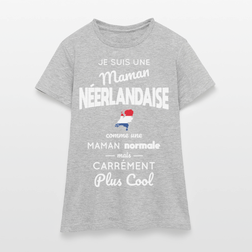 T-shirt Femme - Maman Néerlandaise plus cool - gris chiné