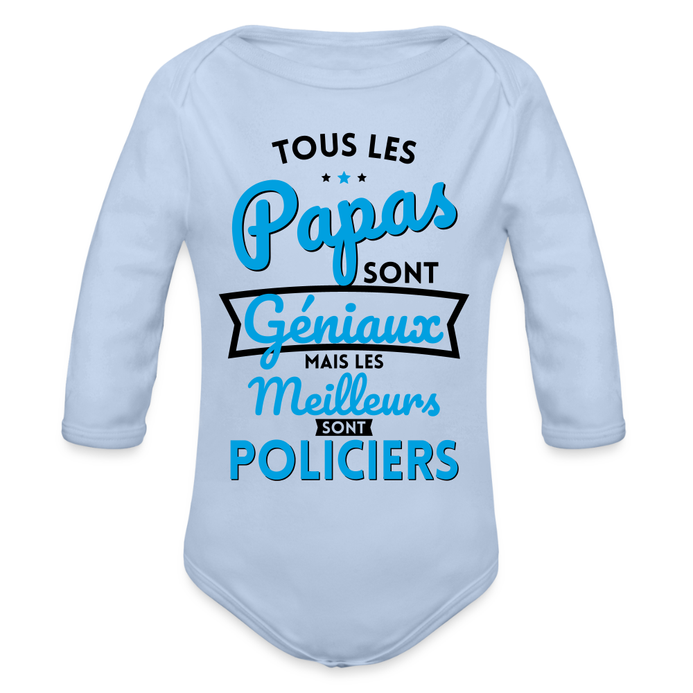 Body Bébé bio manches longues - Papas géniaux - Les meilleurs sont policiers - ciel