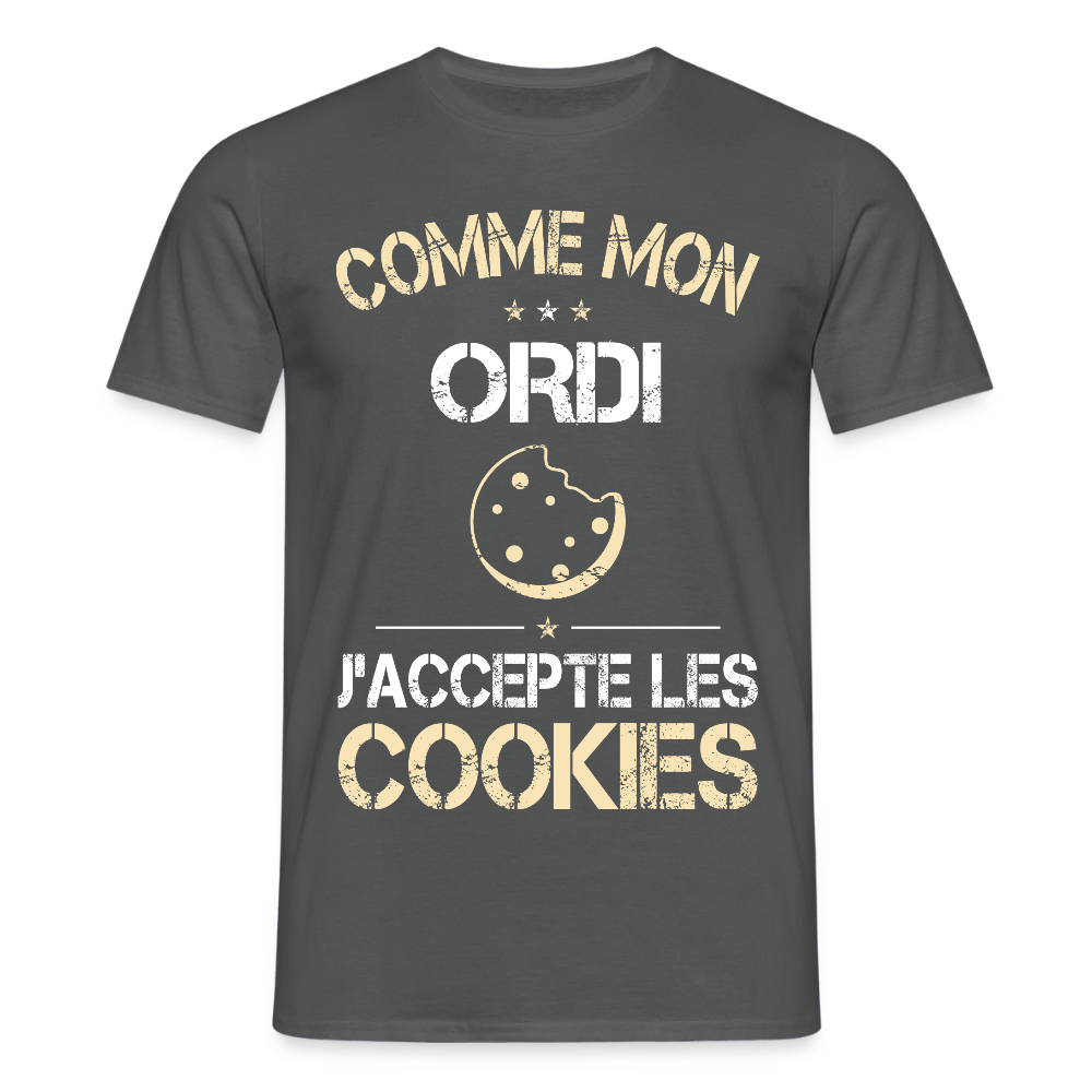 T-shirt Homme - Comme mon ordi j'accepte les cookies - charbon