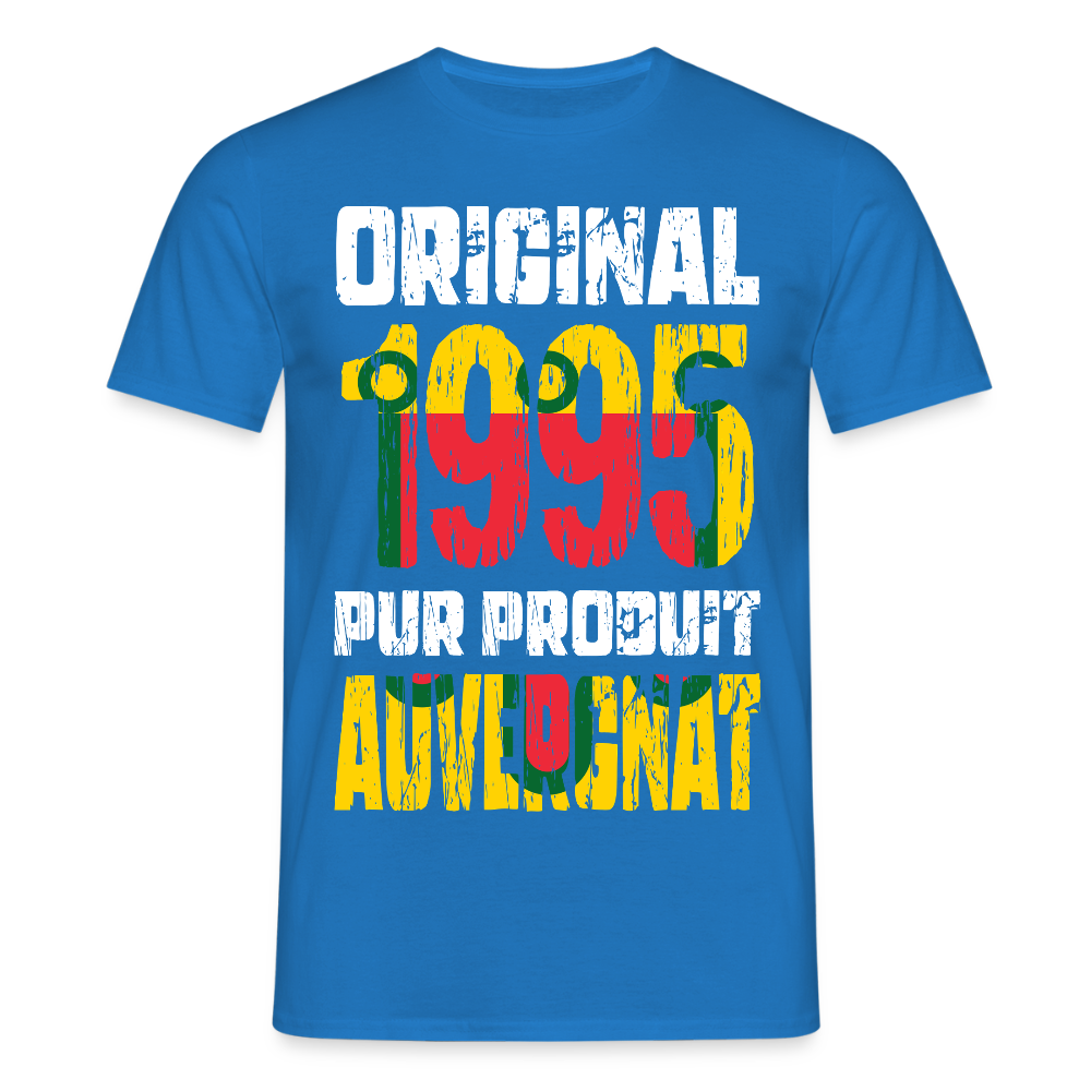 T-shirt Homme - Anniversaire 30 Ans - Original 1995 - Pur produit Auvergnat - bleu royal