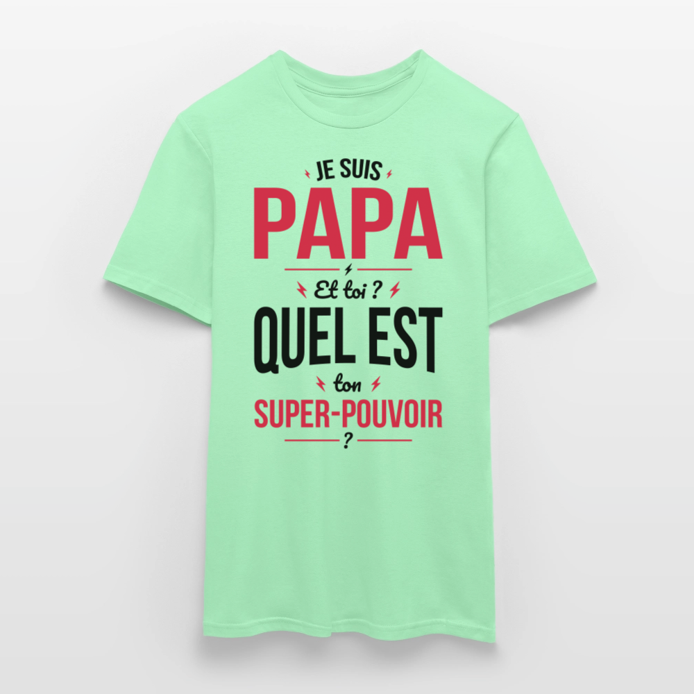 T-shirt Homme - Je suis Papa - Super-pouvoir - vert menthe