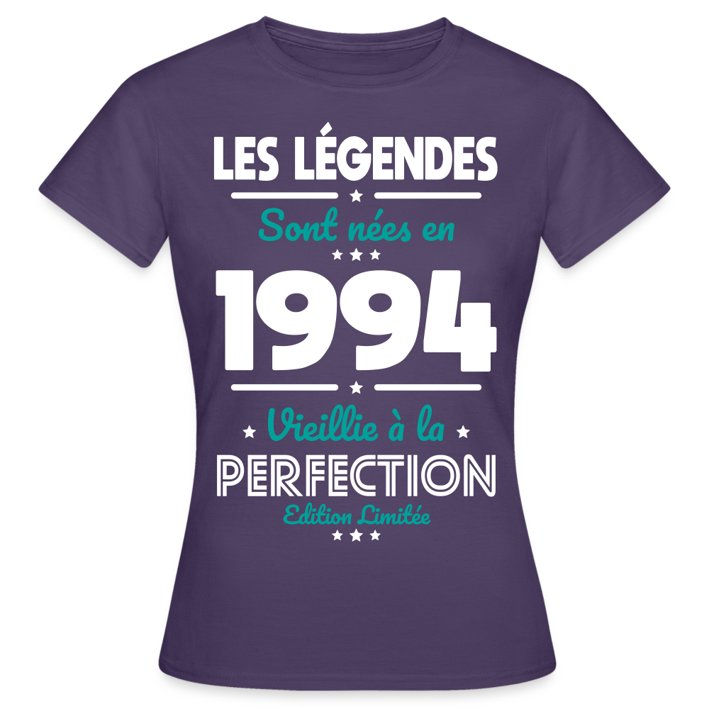 T-shirt Femme - Anniversaire 31 Ans - Les Légendes sont nées en 1994 - violet foncé