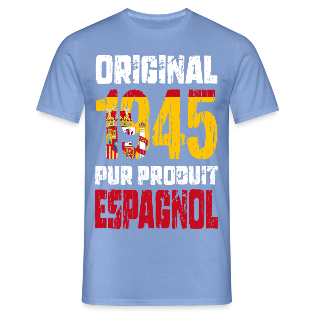T-shirt Homme - Anniversaire 80 Ans - Original 1945 - Pur produit Espagnol - carolina blue