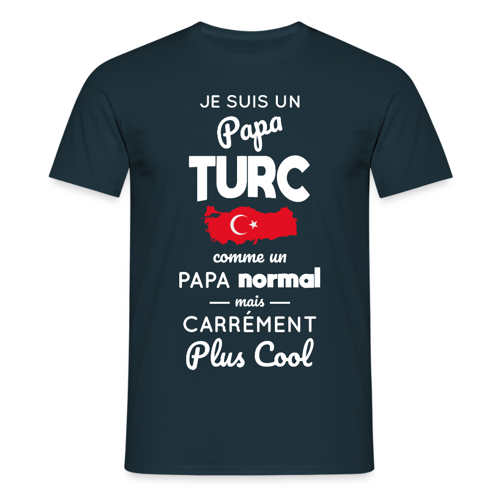 T-shirt Homme - Papa Turc Plus Cool - marine