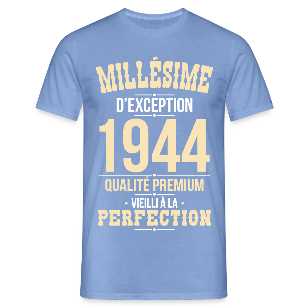 T-shirt Homme - Anniversaire 81 Ans - Millésime 1944 - carolina blue