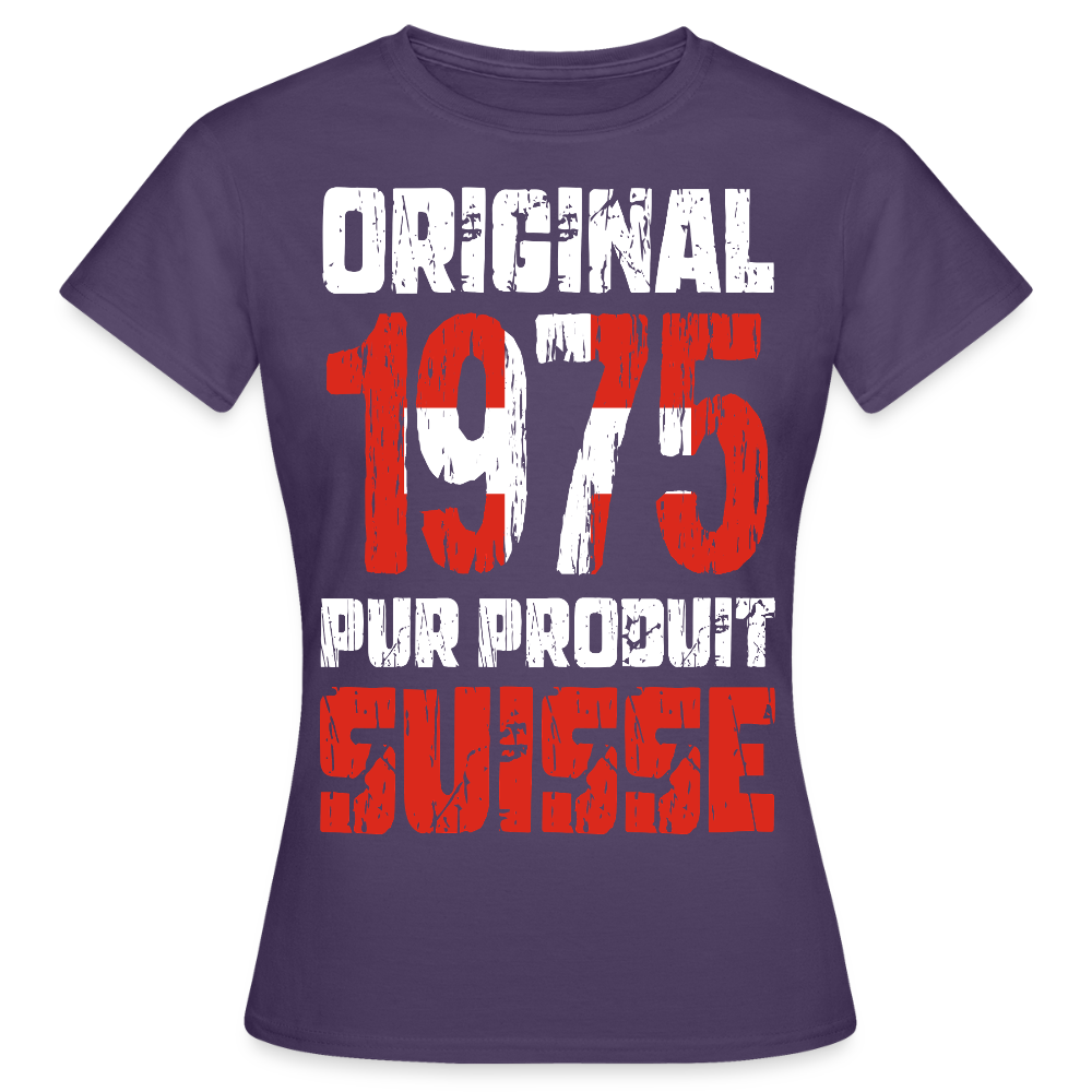 T-shirt Femme - Anniversaire 50 Ans - Original 1975 - Pur produit Suisse - violet foncé