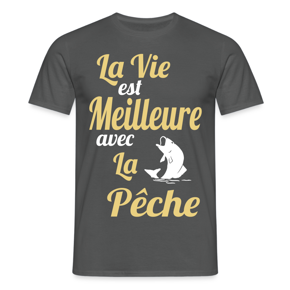 T-shirt Homme - La vie est meilleure avec la Pêche - charbon