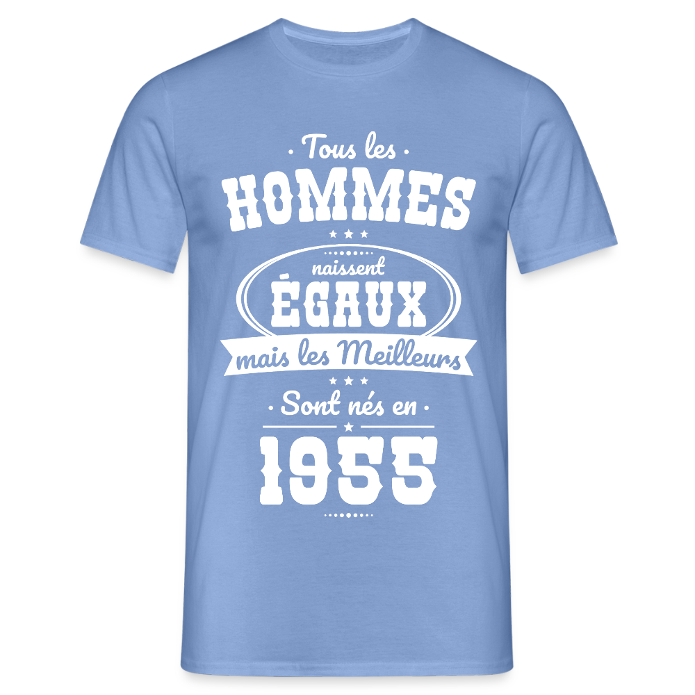 T-shirt Homme - Anniversaire 70 Ans - Les meilleurs sont nés en 1955 - carolina blue