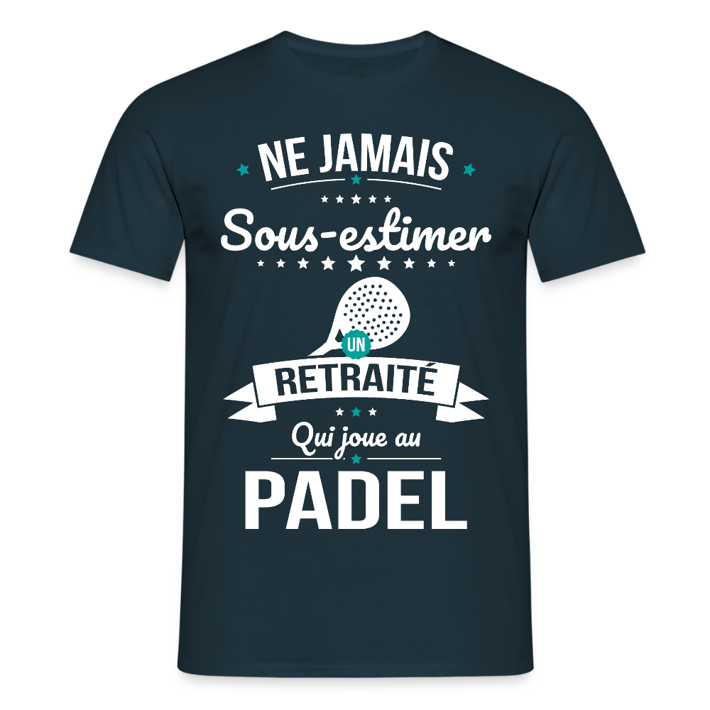 T-shirt Homme - Ne jamais sous-estimer un retraité qui joue au padel - marine