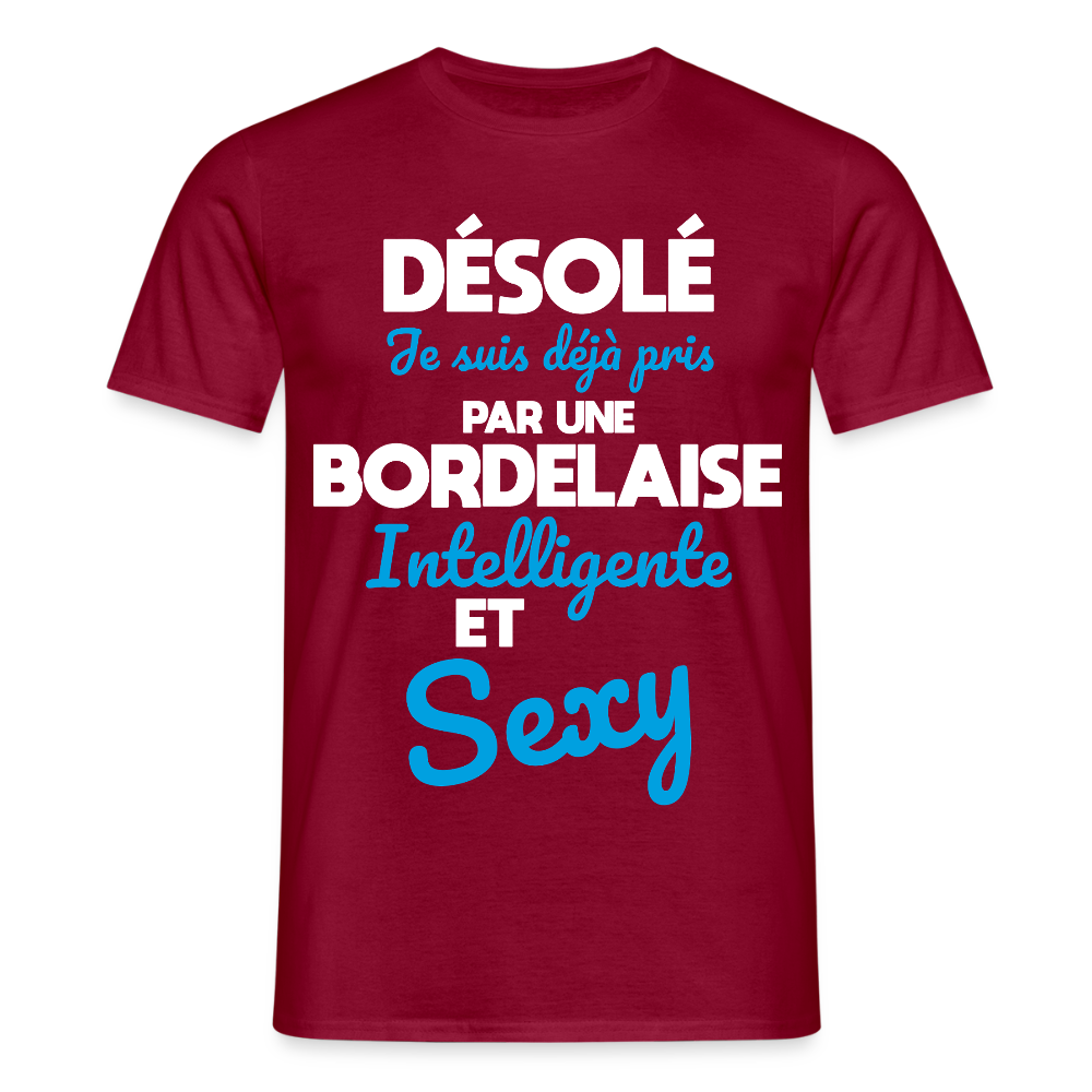 T-shirt Homme - Je suis déjà pris par une Bordelaise intelligente et sexy - rouge brique