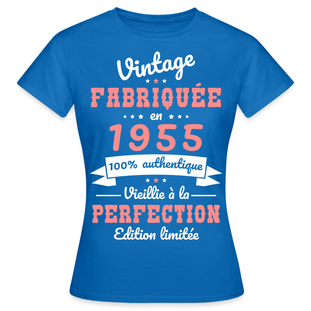 T-shirt Femme - Anniversaire 70 Ans - Vintage fabriquée en 1955 - bleu royal