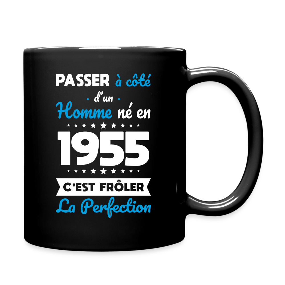 Mug uni - Anniversaire 70 Ans - Né en 1955 - Frôler la perfection - noir