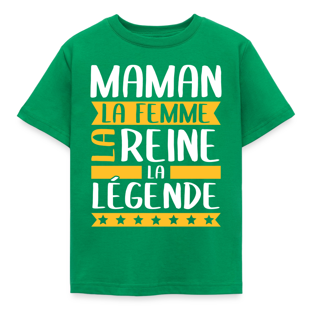 T-shirt enfant - Maman, la femme, la reine, la légende - vert